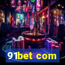 91bet com